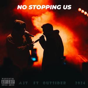 No Stopping Us (feat. Outsider) (Explicit)