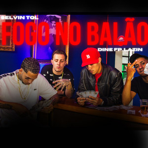 Fogo no Balão (Explicit)