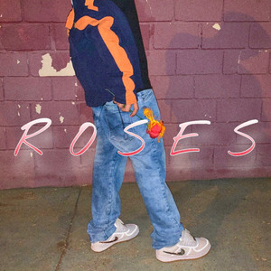 Roses (Explicit)