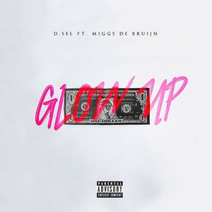 Glow UP(feat. Miggs de Bruijn) (Explicit)