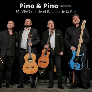 Pino & Pino (Quartet) (En Vivo Desde el Palacio de la Paz)