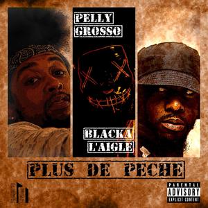 Plus de pêche(feat. Blacka L'Aigle) (Explicit)