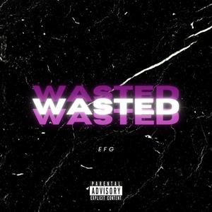 WASTED (Explicit)