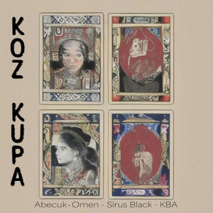 KOZ KUPA (feat. Abecuk, Omen & Sirus Black) [Explicit]