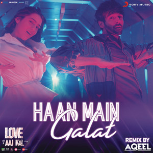 Haan Main Galat Remix (By DJ Aqeel) [From "Love Aaj Kal"]