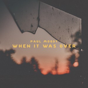 When It Was Over (Explicit)