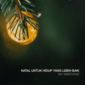 Natal Untuk Hidup Yang Lebih Baik