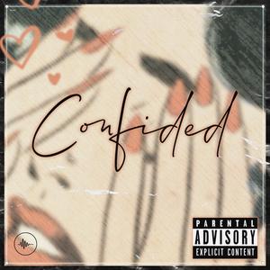 Confided (Explicit)