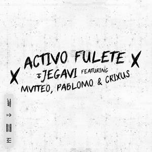 Activo Fulete (feat. Mvtteo, Pablomo & Crixus)