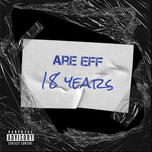 18 Years (Freestyle) [Explicit]