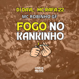 Fogo no Kankinho (Explicit)