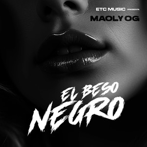 El Beso Negro (Explicit)