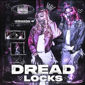 Dreadlocks (Explicit)