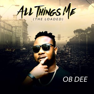 All Things Me (The Loaded) [Explicit]