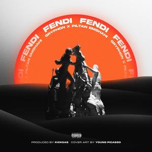 FENDI (feat. Piltan Emshahi) [Explicit]