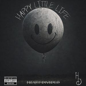 Happy Little Life (Explicit)