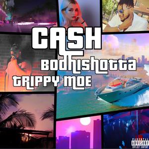CASH (feat. Trippy Moe) (Explicit)