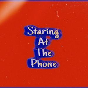 Staring At The Phone (feat. Personas) [Explicit]