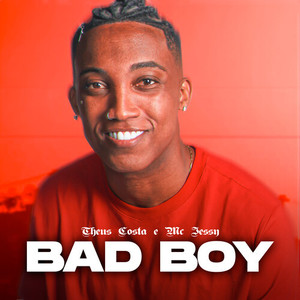 Bad Boy (Explicit)