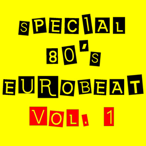 SPECIAL 80'S EUROBEAT VOL.1