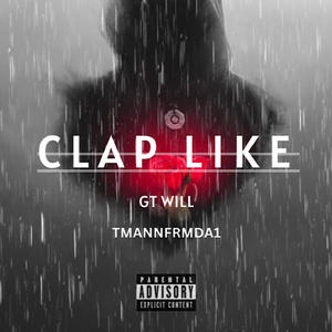 Clap Like (Explicit)