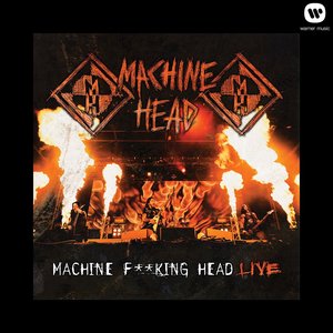 Machine F**king Head Live