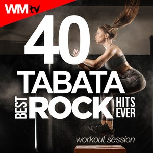 40 TABATA BEST ROCK HITS EVER WORKOUT SESSION