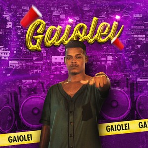 Gaiolei (Explicit)