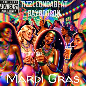 Mardi Gras (Explicit)