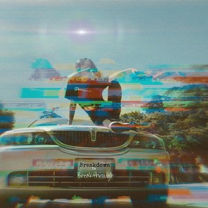Breakdown to Breakthrough (Explicit)