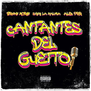 Cantantes del Guetto (Explicit)