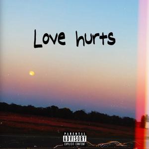 Love Hurts (Explicit)