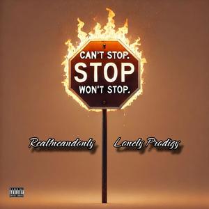 Can't Stop. Won't Stop. (Explicit)