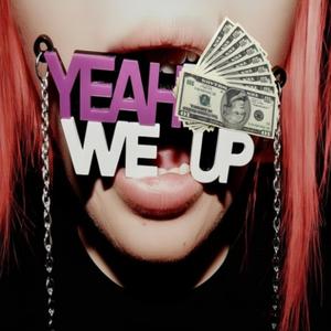 yeah we up (feat. jerbased) (Explicit)