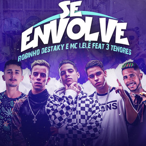 Se Envolve(feat. 3 TENORES) (Explicit)