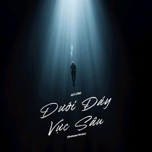 Dưới Đáy Vực Sâu (Vinahouse Version)