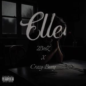 ELLE (feat. Crazy-bwoy) [Explicit]