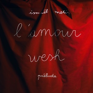 L'amour wesh - Prélude