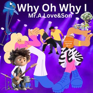 Why Oh Why I (feat. DopeBoyzMuzic)