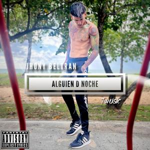 Alguien D Noche (Explicit)