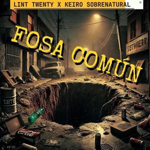 Fosa Común (feat. Keiro Sobrenatural)