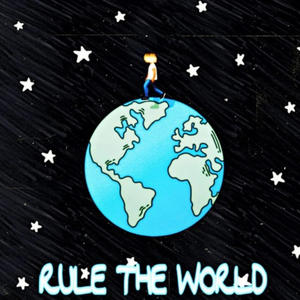 Rule The World (Explicit)