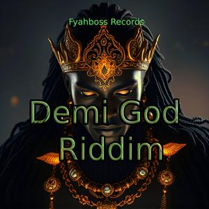 Demi-God Riddim