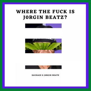 Where The **** Is J0rginBeatz?