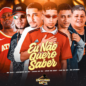 EU NÃO QUERO SABER (Explicit)