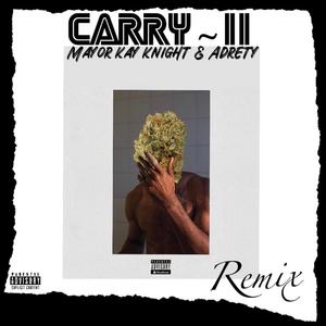 Carry II (Adrety Remix) [Explicit]