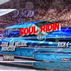 Soul Ridin' (feat. Rick-E) (Explicit)