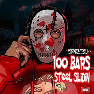 100 bars steel sliding (freestyle) (Explicit)
