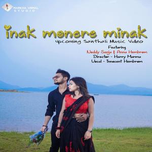 Inak Monere Minak