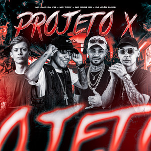 Projeto X (Explicit)